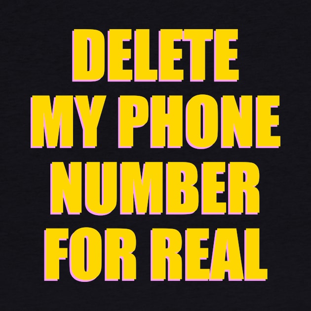 DELETE MY PHONE NUMBER FOR REAL by TheCosmicTradingPost